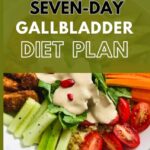 7 Day Gallbladder Diet Menu