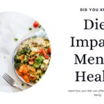 Diet Impacts Mental Health