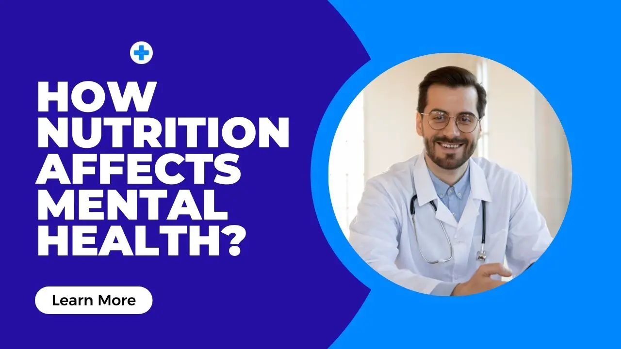 How Nutrition Affects Mental Health?