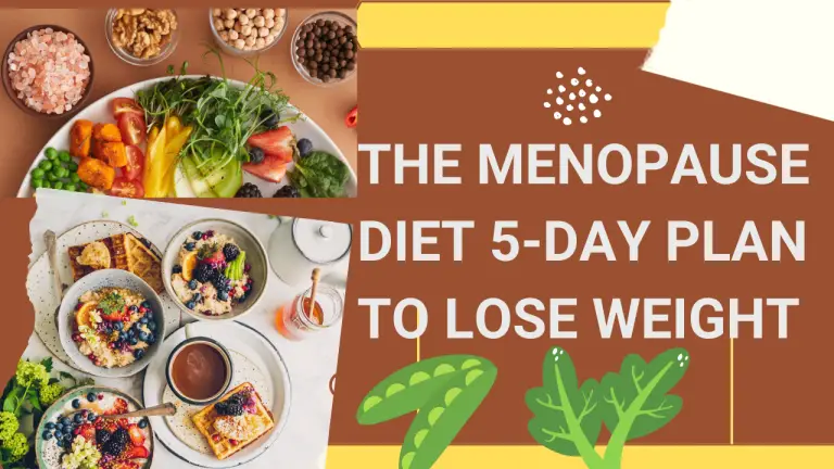 The Menopause Diet 5 Day Plan to Lose Weight: Boost Your Success