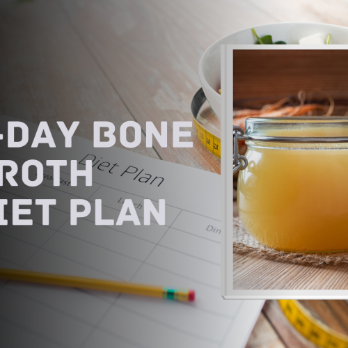 7-Day Bone Broth Diet Plan: Transform Your Health
