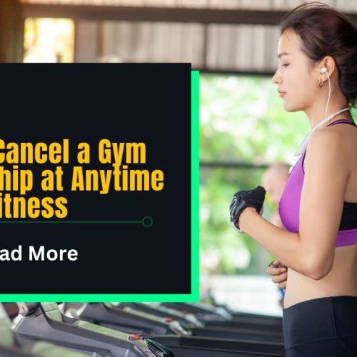 How to Cancel a Gym Membership at Anytime Fitness