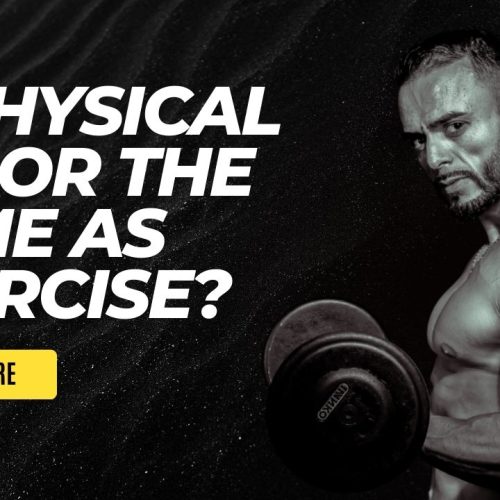 Is Physical Labor the Same As Exercise? Discover the Truth!